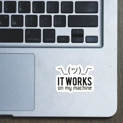 Buy It Works on My Machine - Laptop Sticker in India